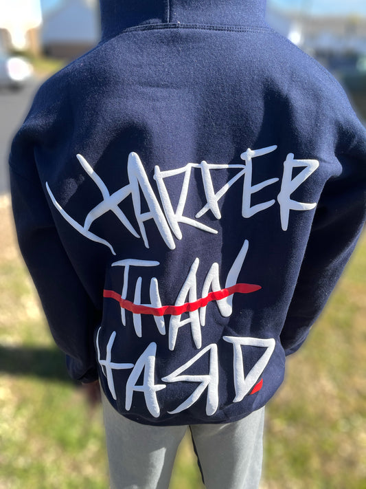 Harder Than Hard Hoodie